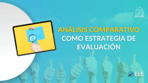 ELEInternacional - Análisis comparativo en el aula de ELE: una estrategia efectiva para la evaluación