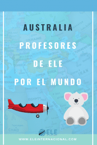 Trabajar como profesor de español en Australia. Ser profesor de español en el extranjero. #viajarytrabajar