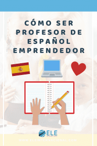 Guía con recursos sobre cómo ser profesor de español emprendedor. #guía #recursos