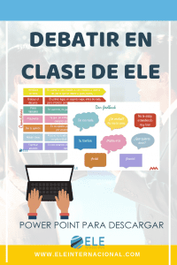 PowerPoint para trabajar debates en clase de ELE. Gramática para clase de ELE. Expresión oral en clase d español. #profedeELE #SpanishTeacher #Descargables