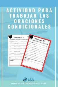 Oraciones condicionales ficha para trabajar en clase de español. Actividades para trabajar oraciones condicionales. #profedeele