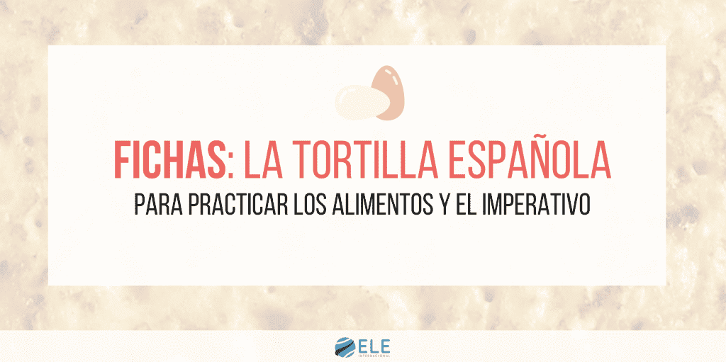 tortilla de patata receta. Vocabulario comida clase de idiomas