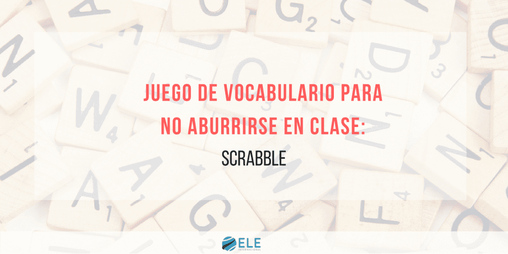 Ideas para trabajar con vocabulario en clase de español.