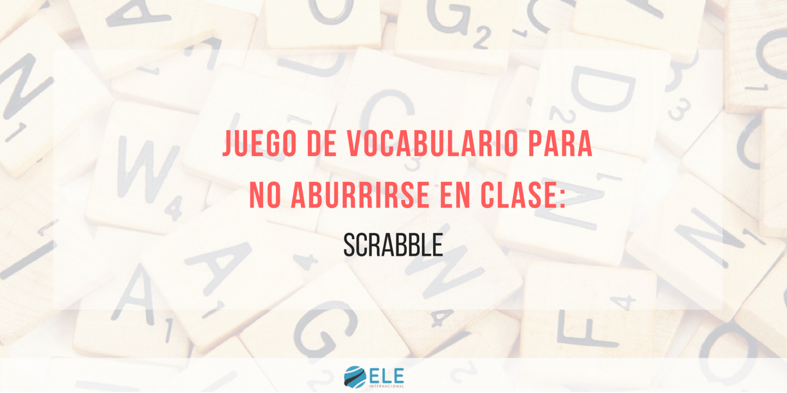Ideas para trabajar con vocabulario en clase de español.