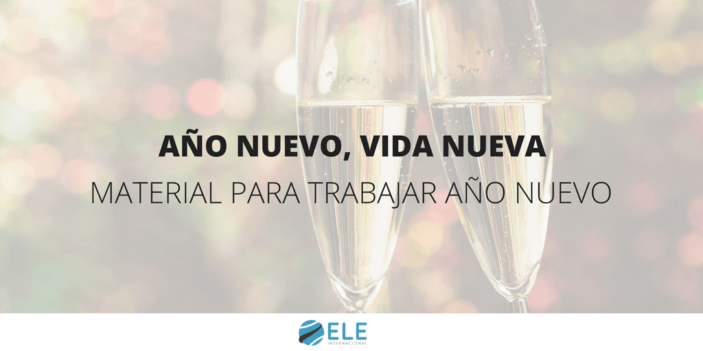 Año nuevo, vida nueva Material para trabajar año nuevo