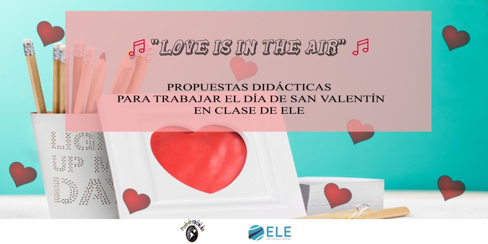 Actividad Love is in the air para San Valentín