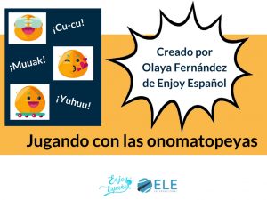 Actividades para trabajar las onomatopeyas en clases de español. Actividades culturales en clase de ELE. #spanishteacher #profedeele