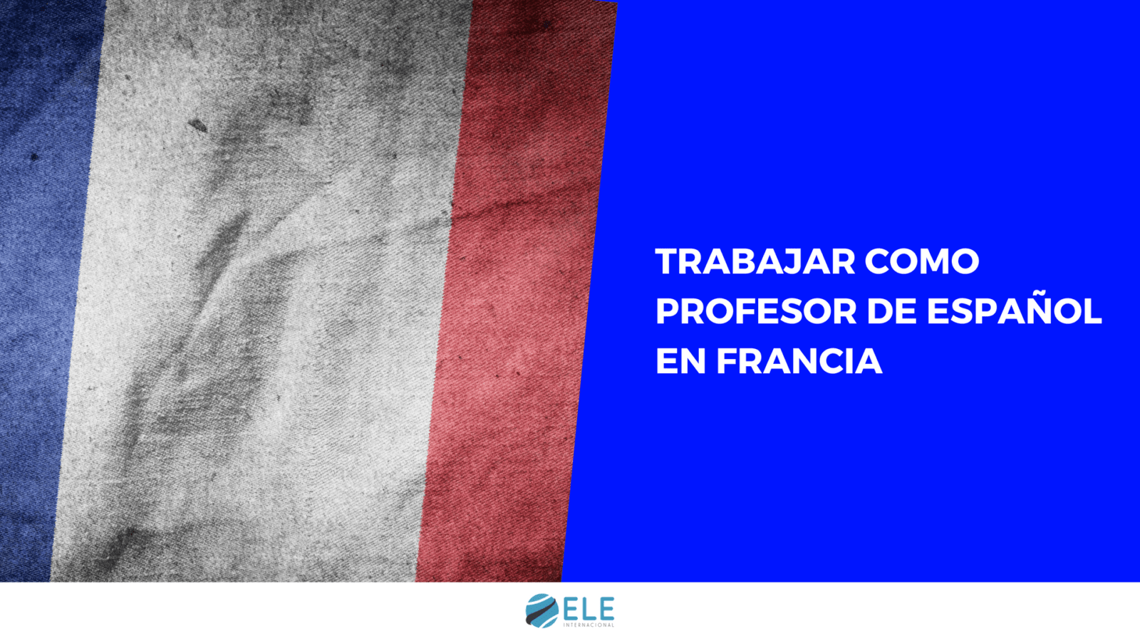 Guía para trabajar como profesor de español en Francia con recursos útiles. #spanishteacher #francia #clasedeele