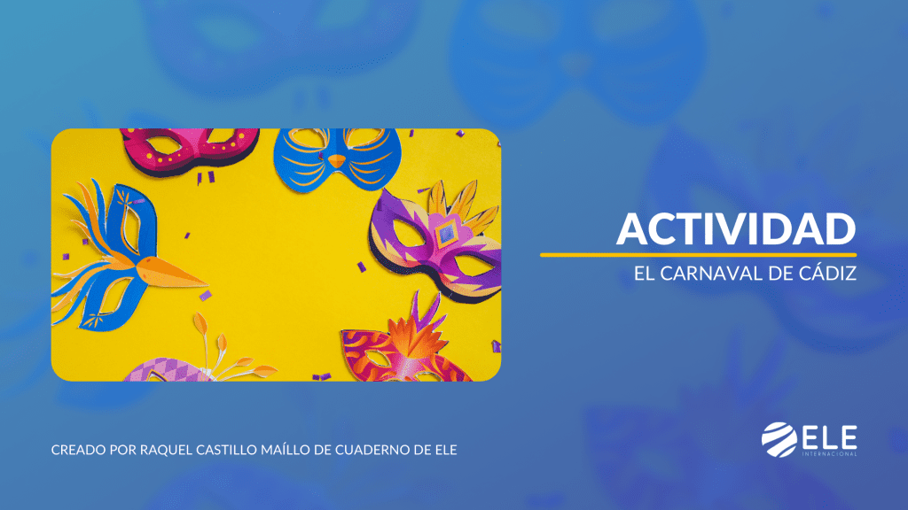 Actividad El carnaval de Cádiz