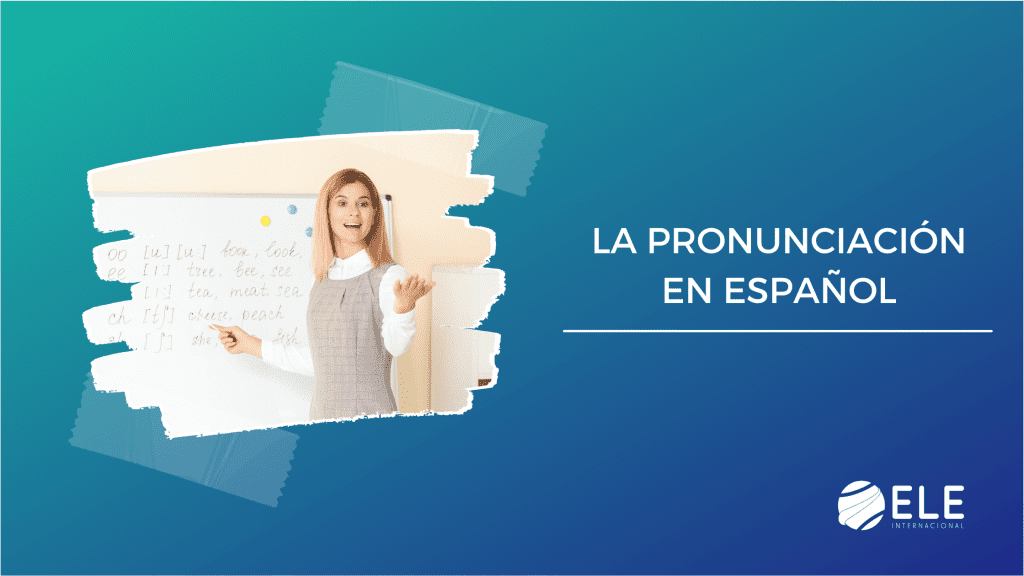 la pronunciación en español