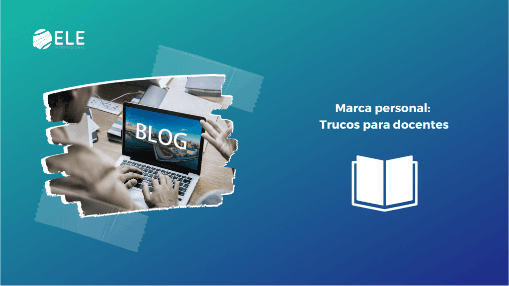 Marca personal: Trucos para docentes