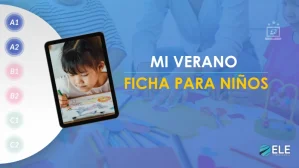 ELEInternacional - Actividad para empezar el curso de español para niños: Mi verano