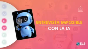 ELEInternacional - Actividades con inteligencia artificial en ELE: entrevistas imposibles