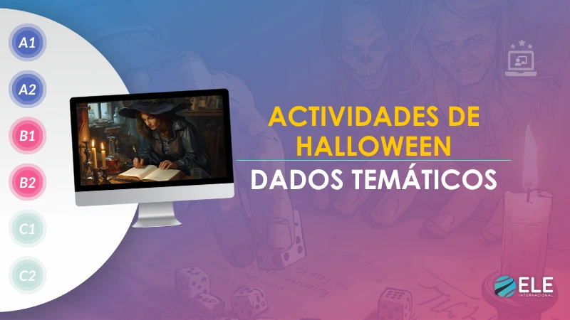 ELEInternacional - Actividades de Halloween: dados para contar historias en clase de ELE
