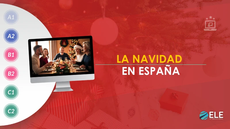 ELEInternacional - Actividades de Navidad para clase de español: un cuadernillo cultural para explorar las tradiciones españolas