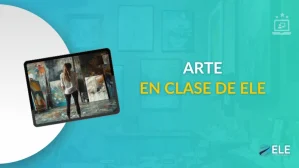 ELEInternacional - Arte en clase de ELE: una forma de estimular la creatividad en tus estudiantes