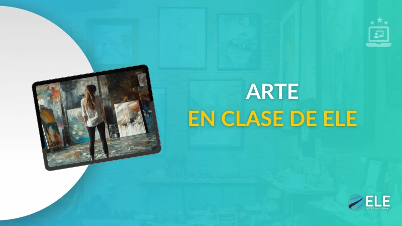 ELEInternacional - Arte en clase de ELE: una forma de estimular la creatividad en tus estudiantes