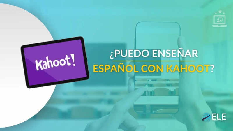 ELEInternacional - Cómo enseñar español con Kahoot en clases para niños