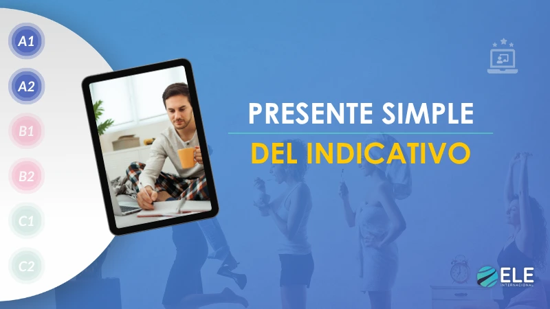 Presente simple en español: rutina y comunicación en ELE