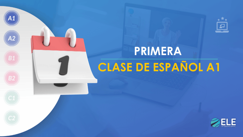 ELEInternacional - Primera clase de español: un recurso interactivo para empezar a enseñar a estudiantes A1