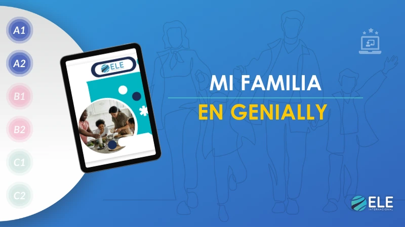 ELEInternacional - Mi familia en Genially: recurso digital sobre la familia para clases de ELE