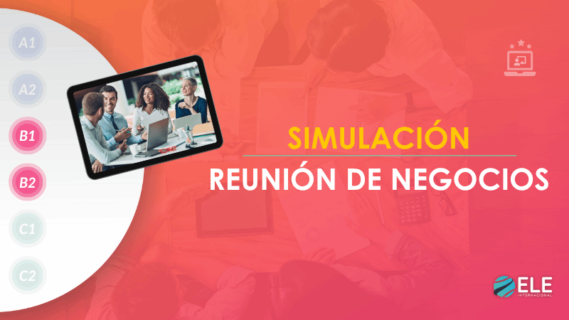 ELEInternacional - Chatbot para practicar español de negocios: simulación de reuniones profesionales