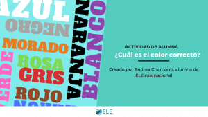 El juego de los colores. Ideas para trabajar los colores en clase de idiomas. #profedeele #spanishteacher