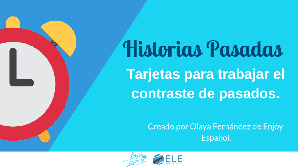 Historias pasadas. Actividades para trabajar historias. Actividad para trabajar la expresión oral en clase de español. #claseELE #profedeELE