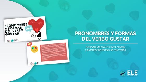 Actividad sobre pronombres y usos del verbo gustar en español
