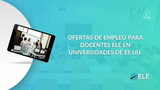 Ofertas de empleo para trabajar en universidades de Estados Unidos como profesor de español