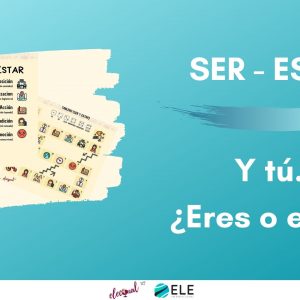 Infografía del verbo ser y estar para nivel A1-A2 [+ tablero]