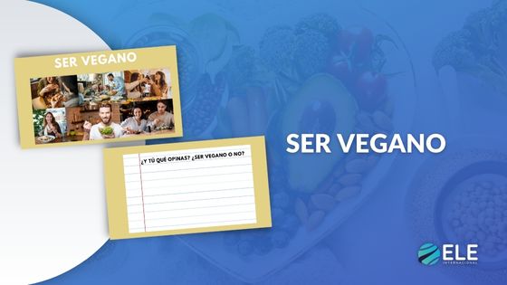 Actividades sobre ser vegano para hablar en español