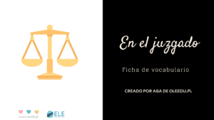 Vocabulario jurídico en clase de ELE. VOcabulario específico. #profedeele #spanishteacher