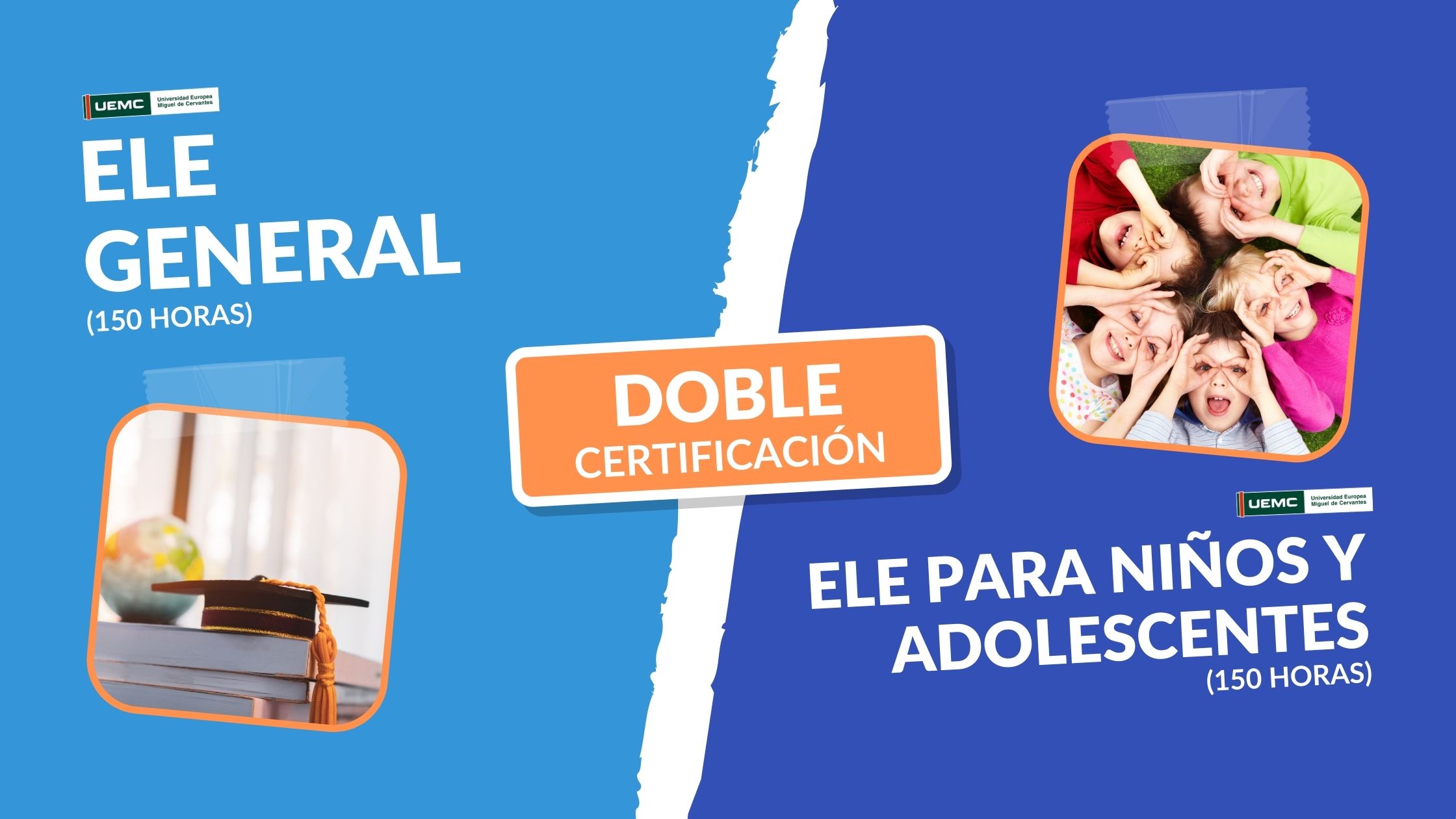 Doble Certificación:  Enseñanza de ELE General + Enseñanza de ELE a ninos y adolescentes