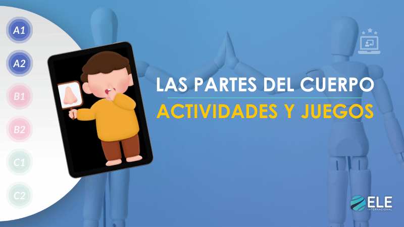 ELEInternacional - Las partes del cuerpo en español: Actividades y recursos interactivos