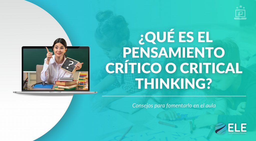 ¿ Qué es el pensamiento crítico o critical thinking ?ng