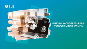 Plugins Wordpress para vender cursos online