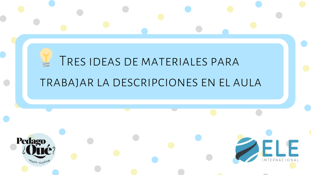 3 materiales para trabajar las descripciones